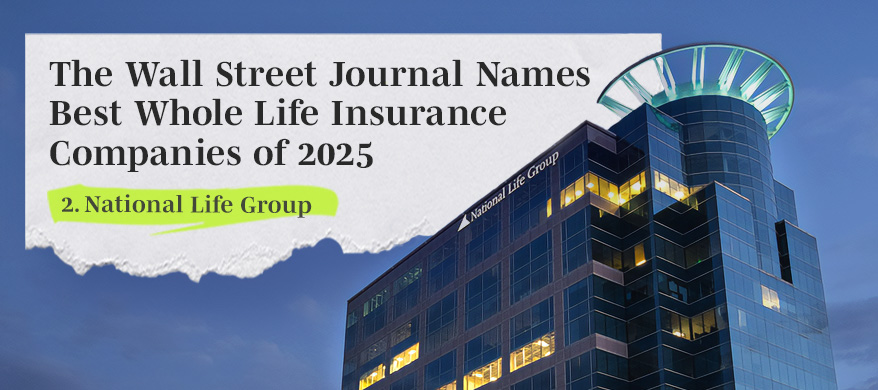 Wall Street Journal names National Life as Number 2 Best Whole Life Insurance Companies of 2025